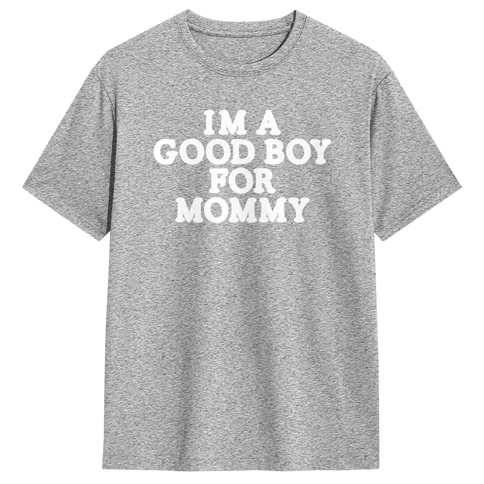 I'm A Good Boy for Mommy T-Shi - Summer Clothing Ideas Men recensie en prijs
